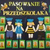 PASOWANIE NA PRZEDSZKOLAKA